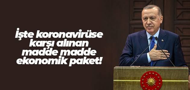 Cumhurbaşkanı ERDOĞAN’dan Koronavirüs Ekonomik Paketi