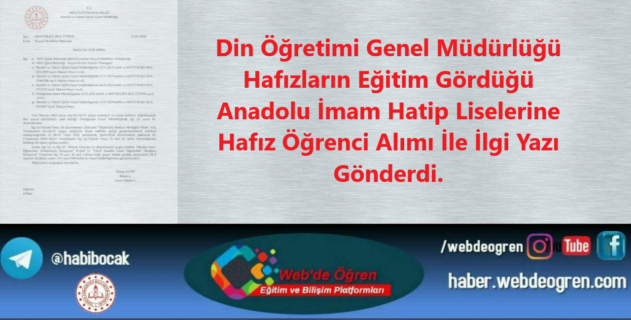 Din Öğretimi Genel Müdürlüğü Hafızların Eğitim Gördüğü Anadolu İmam Hatip Liselerine Hafız Öğrenci Alımı İle İlgili Yazı Gönderdi.