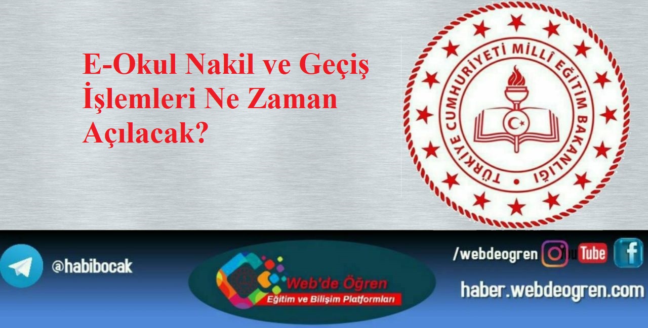 E-Okul Nakil ve Geçiş İşlemleri Ne Zaman Açılacak?
