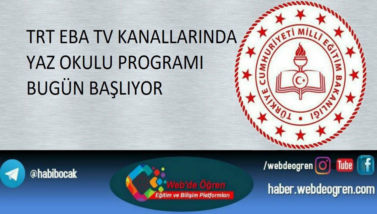 TRT EBA TV Kanallarında Yaz Okulu Programı Bugün Başlıyor
