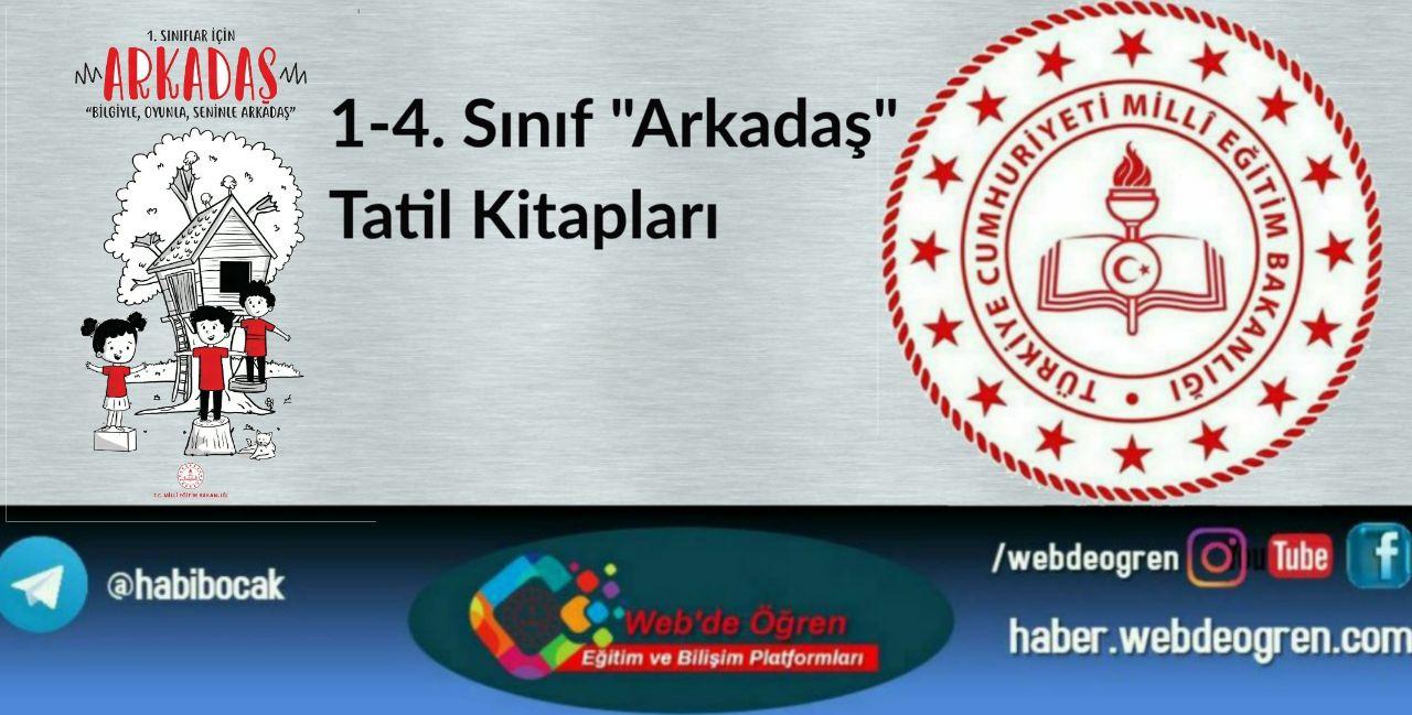 MEB İlkokul Öğrencileri İçin ”ARKADAŞ” Adlı Tatil Kitabı Yayınladı.