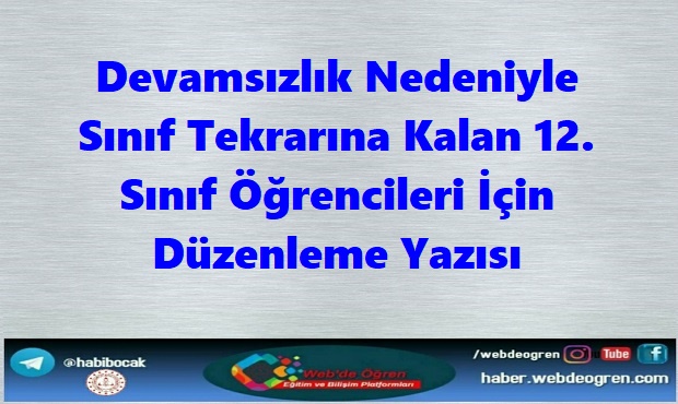 Devamsızlık Nedeniyle Sınıf Tekrarına Kalan 12. Sınıf Öğrencileri İçin Düzenleme Yazısı