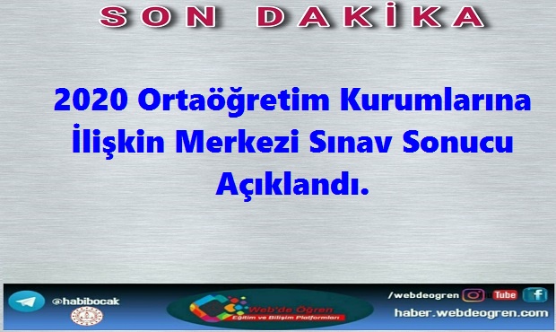 2020 Ortaöğretim Kurumlarına İlişkin Merkezi Sınav Sonucu Açıklandı.