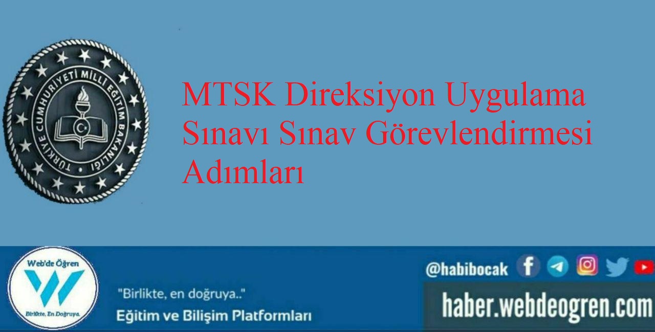 MTSK Direksiyon Uygulama Sınavı Sınav Görevlendirmesi Adımları