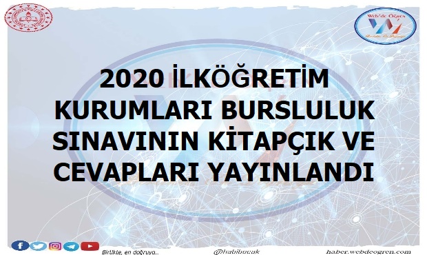2020 İLKÖĞRETİM KURUMLARI BURSLULUK SINAVININ KİTAPÇIK VE CEVAPLARI YAYINLANDI