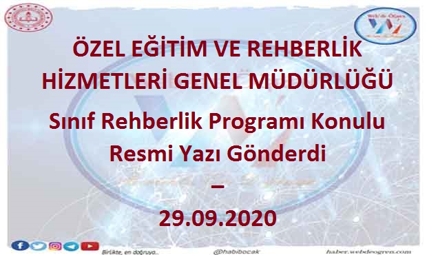 ÖZEL EĞİTİM VE REHBERLİK HİZMETLERİ GENEL MÜDÜRLÜĞÜ Sınıf Rehberlik Programı Konulu Resmi Yazı Gönderdi – 29.09.2020