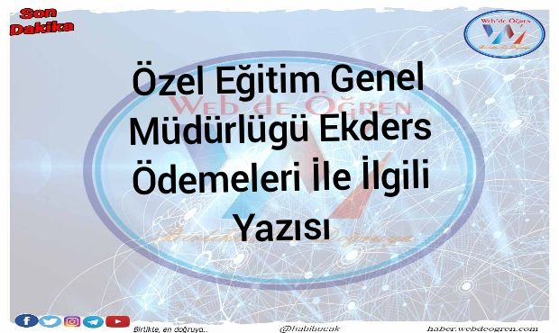 Özel Eğitim Genel Müdürlüğü Ekders Ödemeleri İle İlgili Yazısı