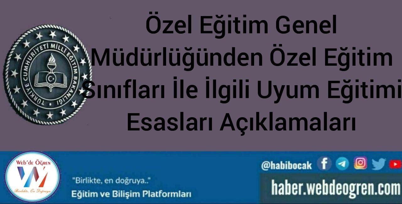 Özel Eğitim Genel Müdürlüğünden Uyum Eğitimine İlişkin Esaslar