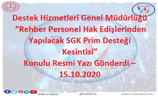 Destek Hizmetleri Genel Müdürlüğü “Rehber Personel Hak Edişlerinden Yapılacak SGK Prim Desteği Kesintisi” Konulu Resmi Yazı Gönderdi – 15.10.2020