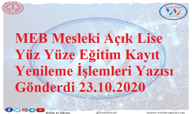 MEB Mesleki Açık Lise Yüz Yüze Eğitim Kayıt Yenileme İşlemleri Yazısı Gönderdi. 23.10.2020