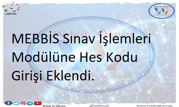 MEBBİS Sınav İşlemleri Modülüne Hes Kodu Girişi Eklendi.