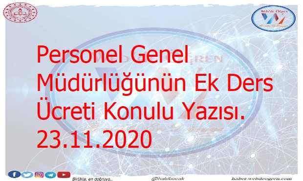 Personel Genel Müdürlüğünün Ek Ders Ücreti Konulu Yazısı. 23.11.2020