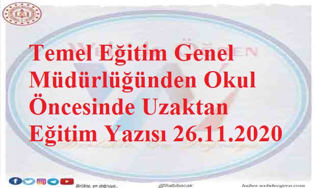 Temel Eğitim Genel Müdürlüğünden Okul Öncesinde Uzaktan Eğitim Yazısı 26.11.2020