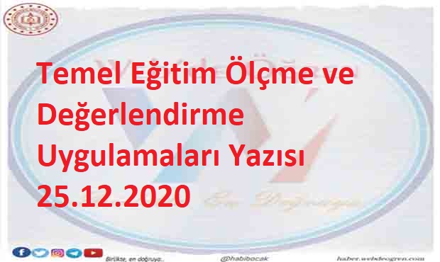 Temel Eğitim Ölçme ve Değerlendirme Uygulamaları Yazısı 25.12.2020