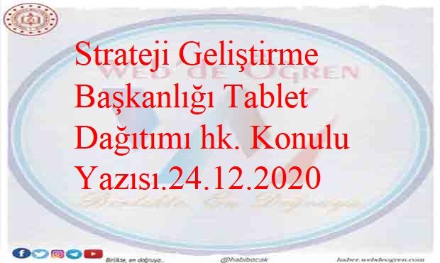 Dağıtılan Tabletlerin Tefbise İşlenmesi 24.12.2020