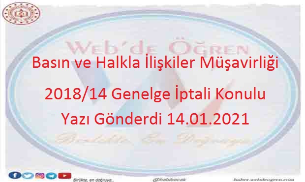 Basın ve Halkla İlişkiler Müşavirliği 2018/14 Genelge İptali Konulu Yazı Gönderdi 14.01.2021