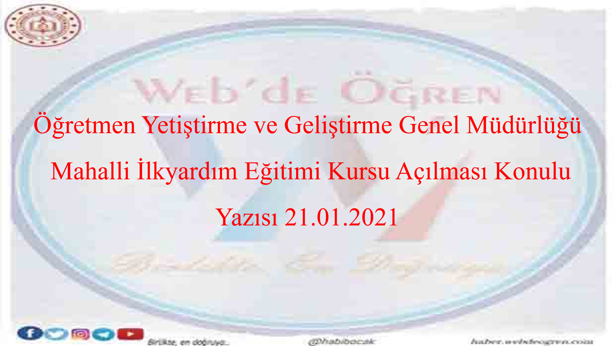 Mahalli İlkyardım Eğitimi Kursu Açılması 21.01.2021
