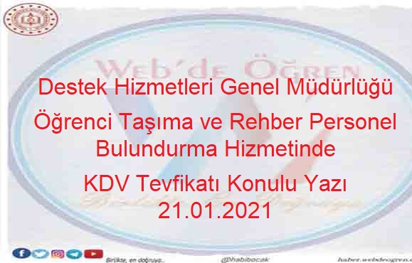 Destek Hizmetleri Genel Müdürlüğü Öğrenci Taşıma ve Rehber Personel Bulundurma Hizmetinde KDV Tevfikatı Konulu Yazı 21.01.2021