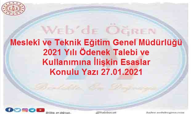 Meslekî ve Teknik Eğitim Genel Müdürlüğü 2021 Yılı Ödenek Talebi ve Kullanımına İlişkin Esaslar Konulu Yazı 27.01.2021