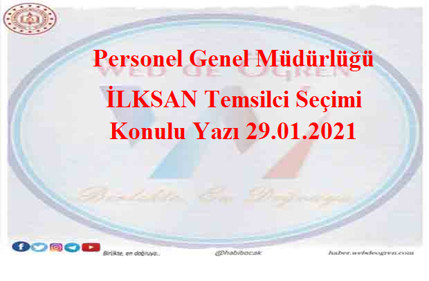 Personel Genel Müdürlüğü İLKSAN Temsilci Seçimi 29.01.2021