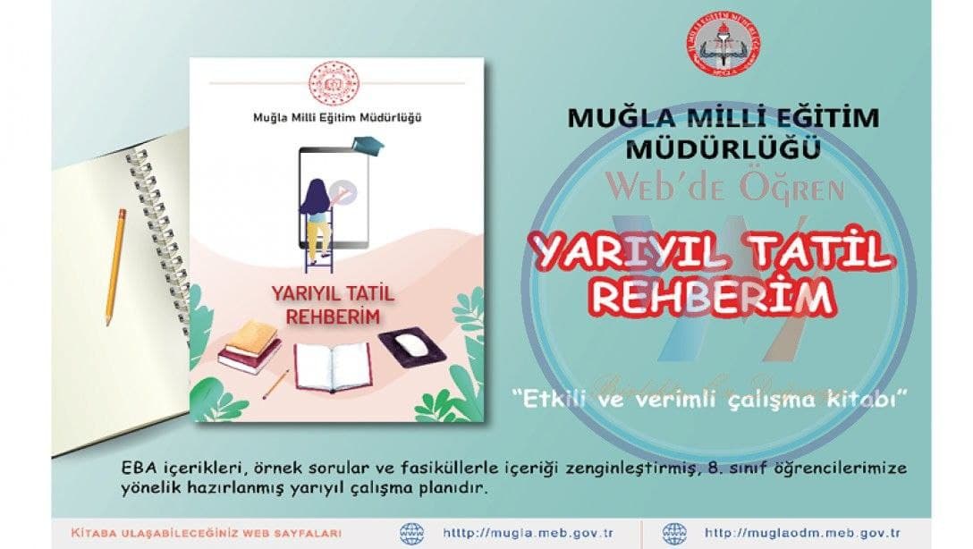Muğla İl Millî Eğitim Müdürlüğü 8. Sınıf Öğrencileri İçin “Yarıyıl Tatil Rehberim” Adlı Etkili ve Verimli Çalışma Kitabı Yayımladı.