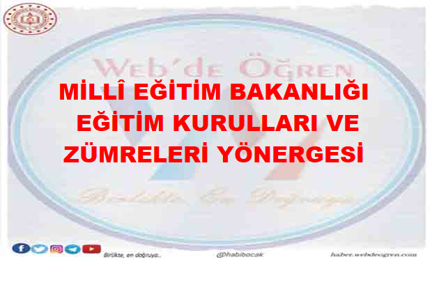 MİLLÎ EĞİTİM BAKANLIĞI EĞİTİM KURULLARI VE ZÜMRELERİ YÖNERGESİ