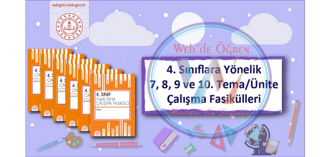 Ölçme, Değerlendirme ve Sınav Hizmetleri Genel Müdürlüğü 4. Sınıf Öğrencileri İçin Hazırlanan Çalışma Fasiküllerinin 7,8,9 ve 10. Üniteleri Yayında.