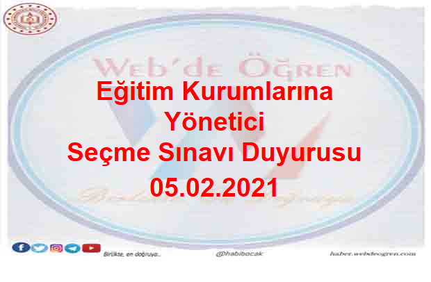 Eğitim Kurumlarına Yönetici Seçme Sınavı Duyurusu 05.02.2021
