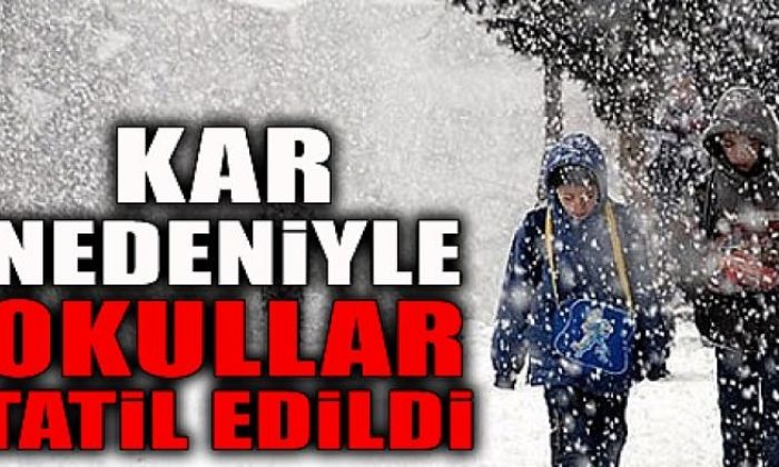 18 Şubat Perşembe Günü Eğitime Ara Verilen İl ve İlçeler