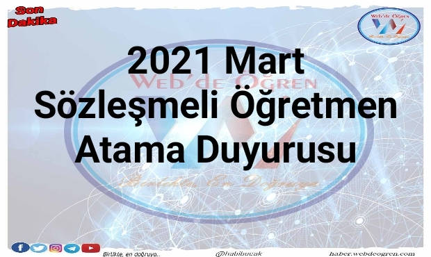 2021 Mart Sözleşmeli Öğretmen Atama Duyurusu