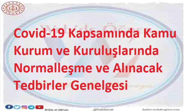 Covid-19 Kapsamında Kamu Kurum ve Kuruluşlarında Normalleşme ve Alınacak Tedbirler Genelgesi 2021-5 02.03.2021