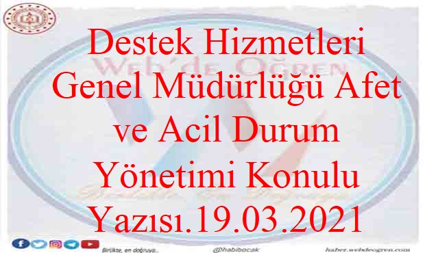 Afet ve Acil Durum Yönetimi 2021-13 No’lu Genelge 19.03.2021
