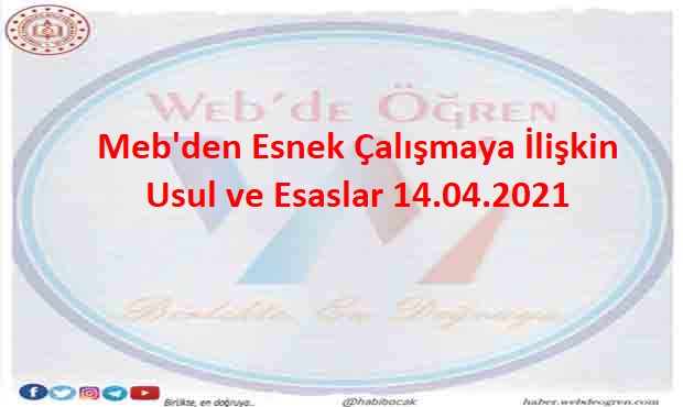 Meb’den Esnek Çalışmaya İlişkin Usul ve Esaslar 14.04.2021