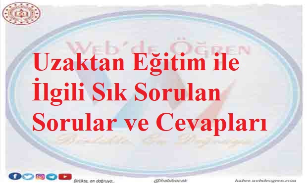 Uzaktan Eğitim ile İlgili Sık Sorulan Sorular ve Cevapları
