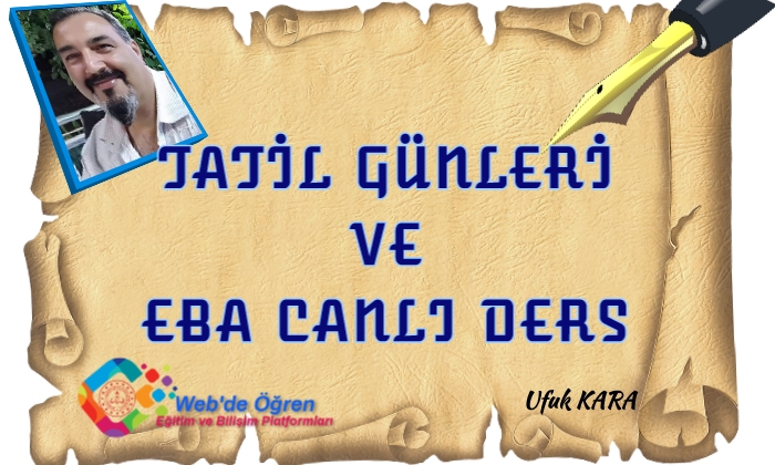 TATİL GÜNLERİ VE EBA DERS