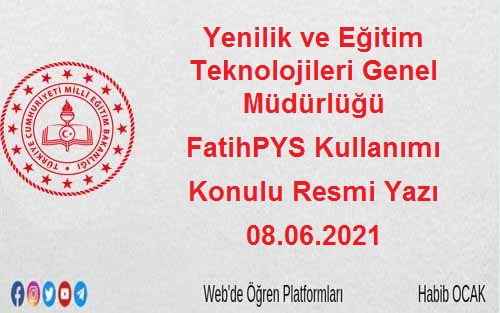 Yenilik ve Eğitim Teknolojileri Genel Müdürlüğü FatihPYS Kullanımı Konulu Resmi Yazı 08.06.2021