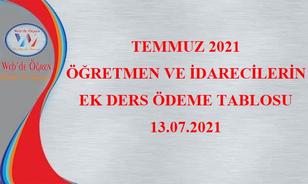 Temmuz 2021 Öğretmen ve İdarecilerin Ek Ders Ödeme Tablosu 13.07.2021