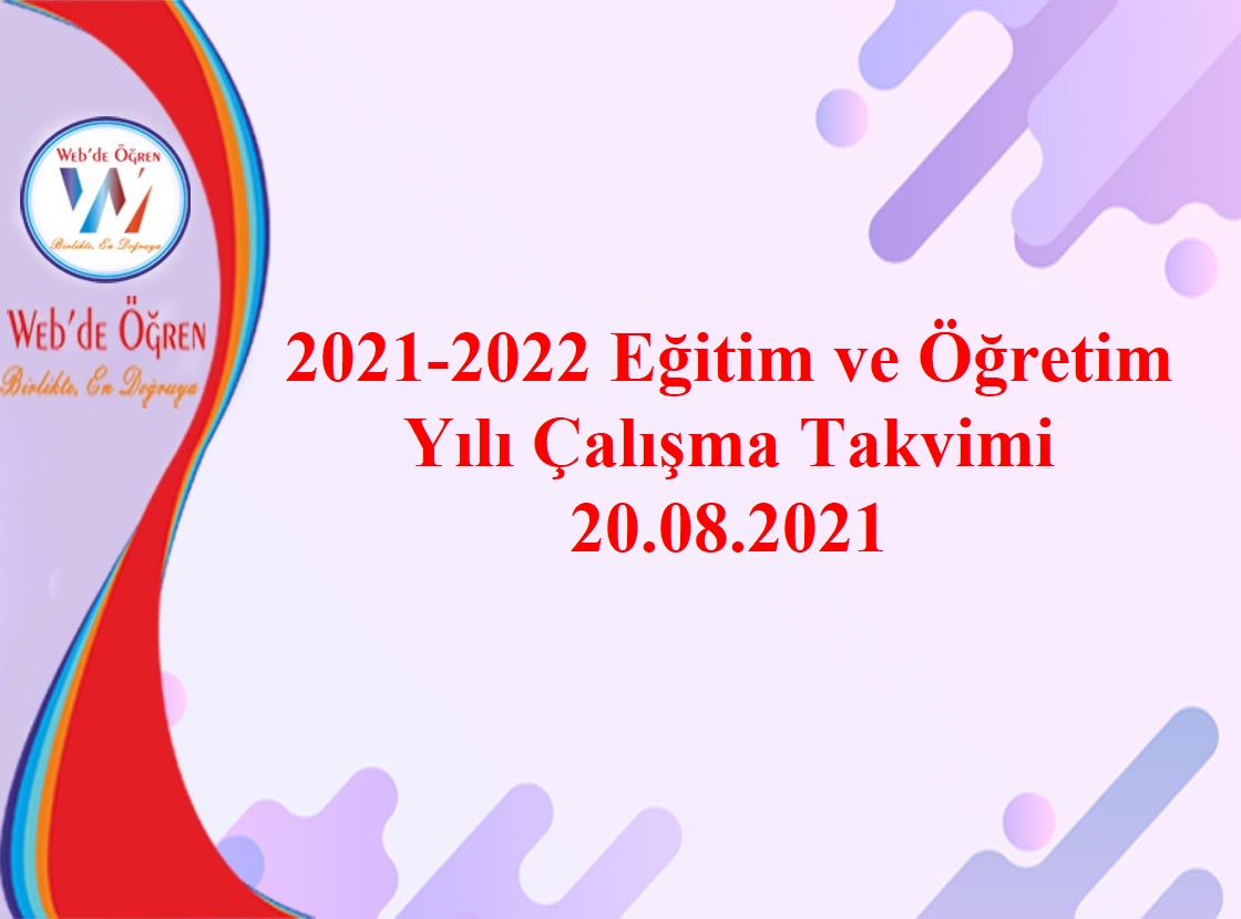 2021-2022 Eğitim ve Öğretim Yılı Çalışma Takvimi 20.08.2021