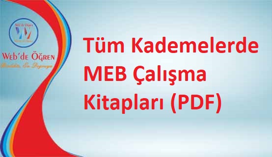 Tüm Kademelerde MEB Ders ve Çalışma Kitapları (PDF)