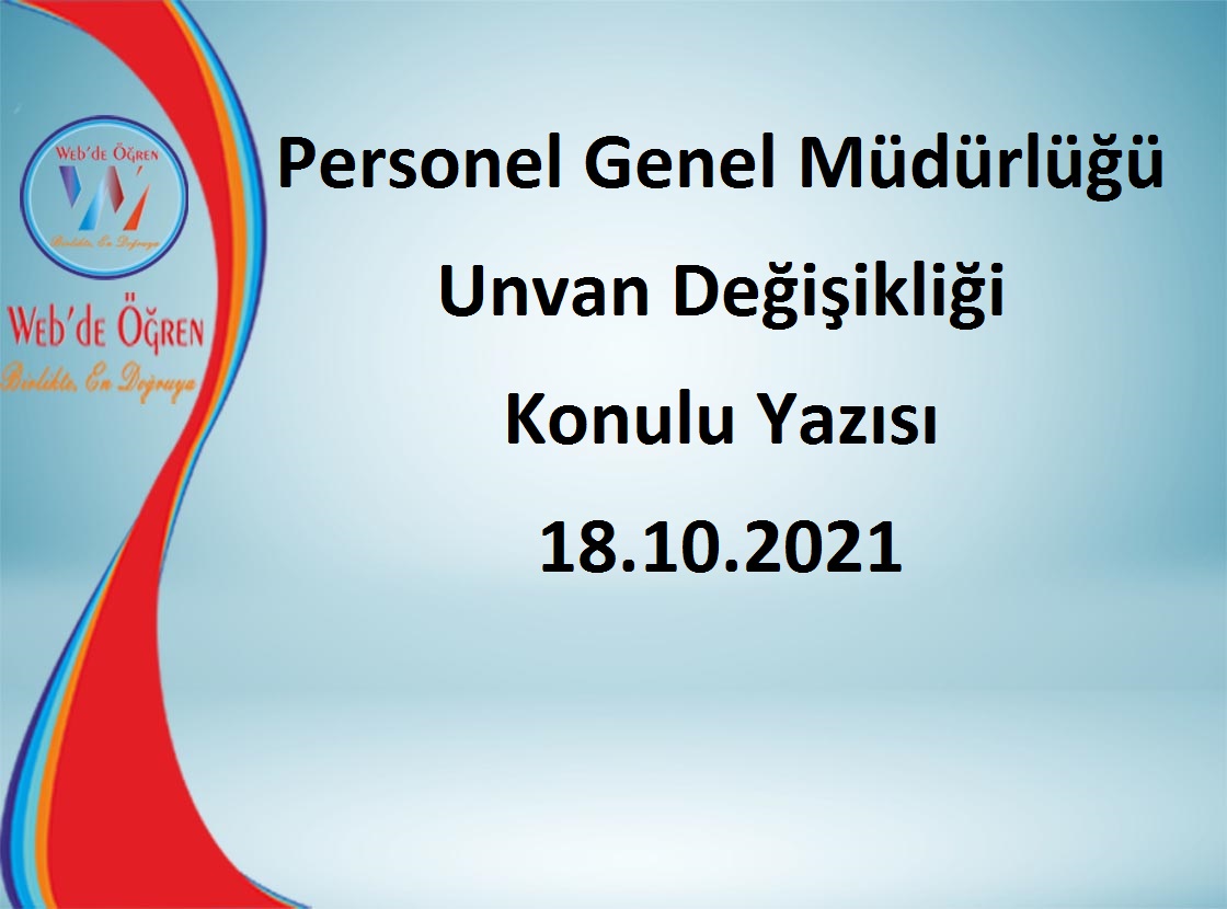 Personel Genel Müdürlüğü Unvan Değişikliği Konulu Yazısı 18.10.2021