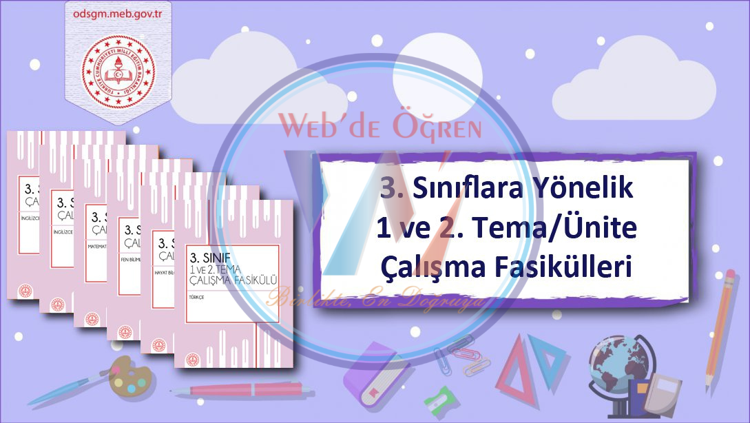 3. Sınıf Düzeyinde 1 ve 2. Tema/Ünite Çalışma Fasikülleri Yayımlandı.