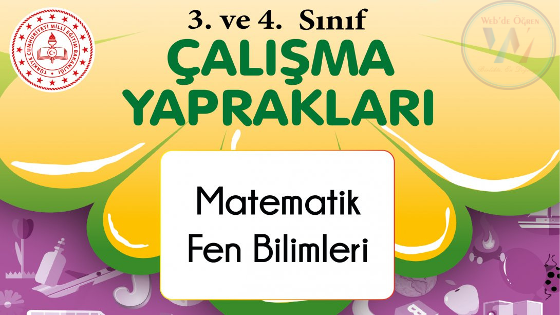 Ölçme, Değerlendirme ve Sınav Hizmetleri Genel Müdürlüğü 3. ve 4. Sınıf Çalışma Yaprakları Yayımlandı.