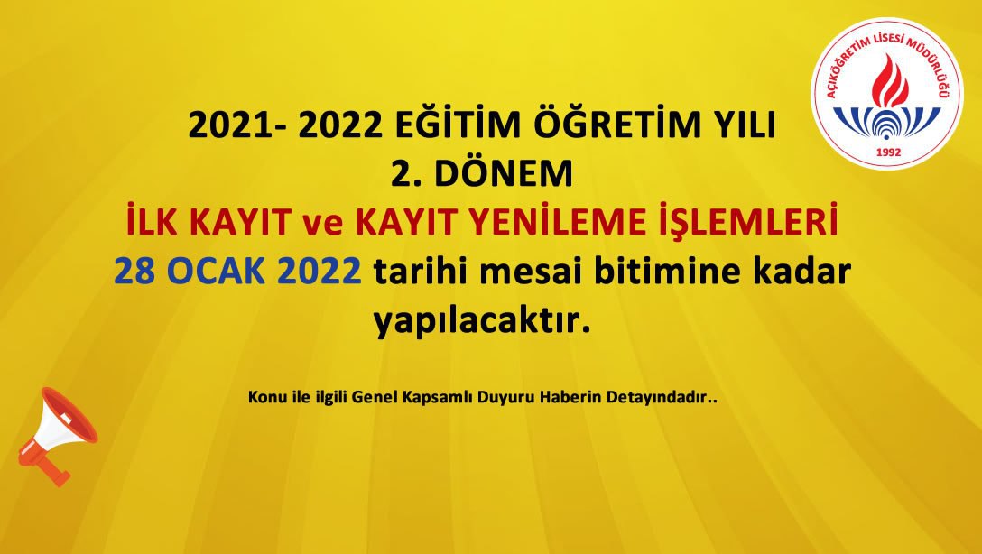 Açık Öğretim Lisesi 2021 – 2022 Eğitim Öğretim Yılı 2021-2 Dönemi İlk Kayıt ve Kayıt Yenileme İş ve İşlemleri ile ilgili Genel Kapsamlı Duyuru