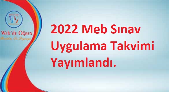 2022 Meb Sınav Uygulama Takvimi Yayımlandı.
