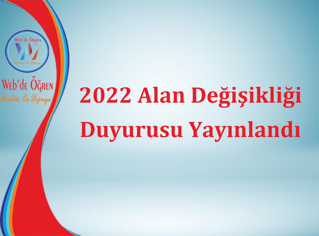 2022 Alan Değişikliği Duyurusu Yayınlandı