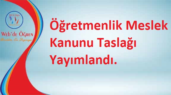 Öğretmenlik Meslek Kanunu Taslağı Yayımlandı.