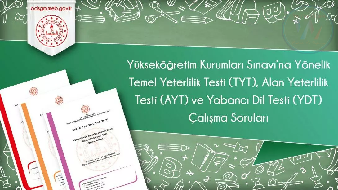 Ölçme, Değerlendirme ve Sınav Hizmetleri Genel Müdürlüğü Yükseköğretim Kurumları Sınavı’na Yönelik Temel Yeterlilik Testi (TYT), Alan Yeterlilik Testi (AYT) ve Yabancı Dil Testi (YDT) Çalışma Soruları (Şubat 2022)
