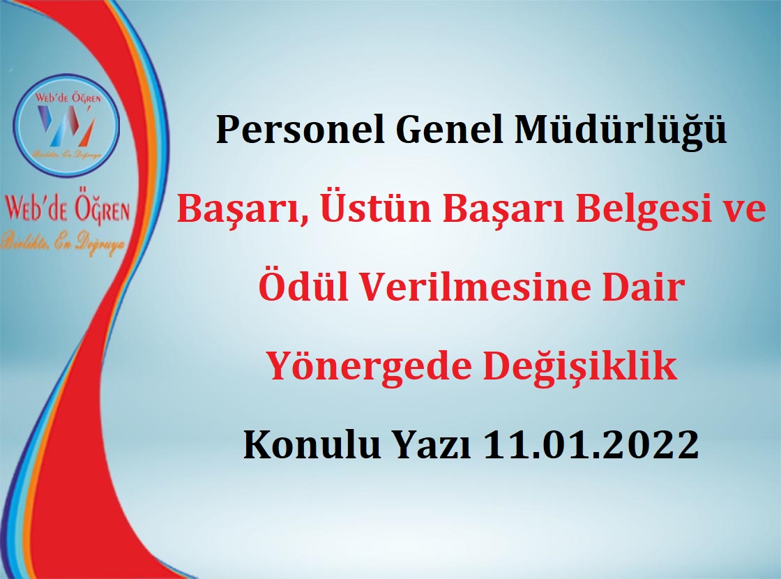 Personel Genel Müdürlüğü Başarı, Üstün Başarı Belgesi ve Ödül Verilmesine Dair Yönergede Değişiklik Konulu Yazı 11.01.2022