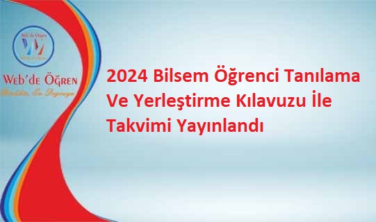 2024 Bilsem Öğrenci Tanılama Ve Yerleştirme Kılavuzu İle Takvimi Yayınlandı