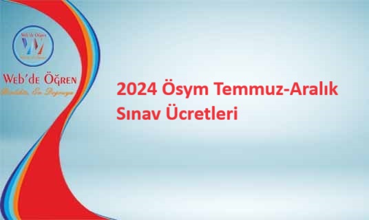 2024 Ösym Temmuz-Aralık Sınav Ücretleri